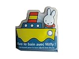 Vive le bain avec Miffy