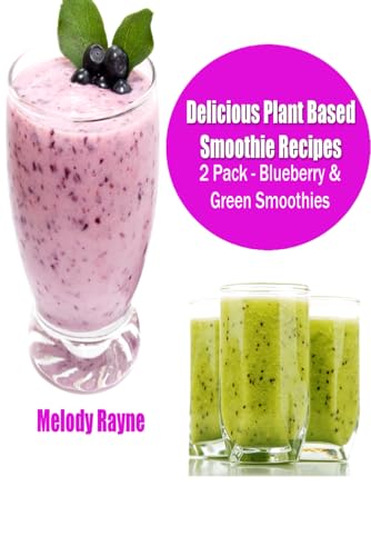 Delicious Plant Based Smoothie Recipes 2 Pack – Blueberry &
