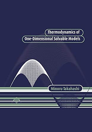 Thermodynamics 1-D Solvable Models Thermodynamics 1-D Solvable Models book cover