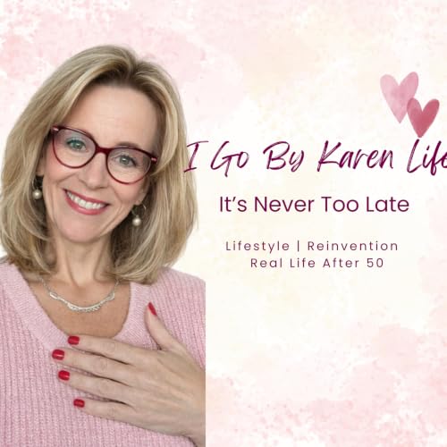 『I Go By Life Karen - It's Never Too Late』のカバーアート