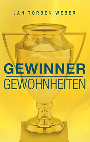 Preisvergleich Produktbild Gewinner-Gewohnheiten: Die Wurzeln des Erfolgs