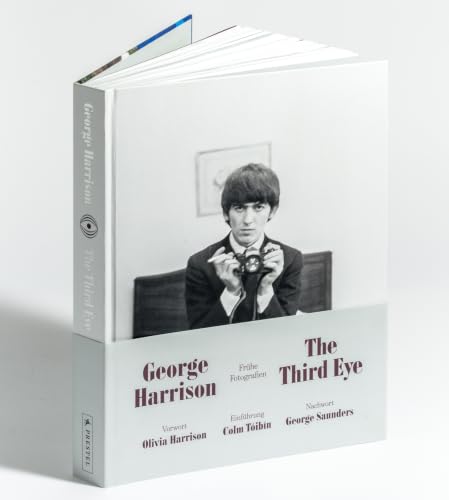 George Harrison: The Third Eye (Deutsche Ausgabe): Frühe Fotograf...