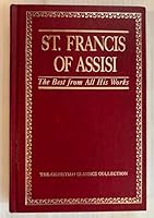 St. Francis of Assisi: The Best from All His Works (Christian Classics Collection, Vol 2) 8801041659 Book Cover