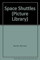 Space Shuttles (Picture World) 0531049493 Book Cover
