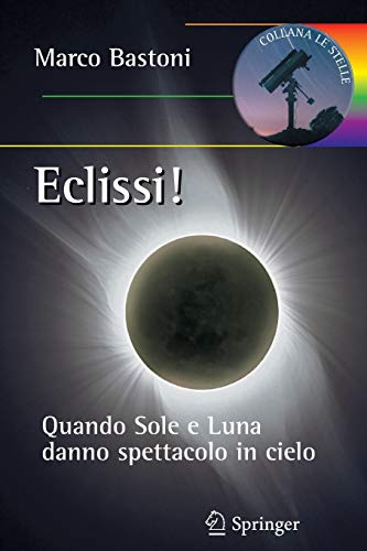 Eclissi! Quando sole e luna danno spettacolo in cielo Eclissi! Quando sole e luna danno spettacolo in cielo