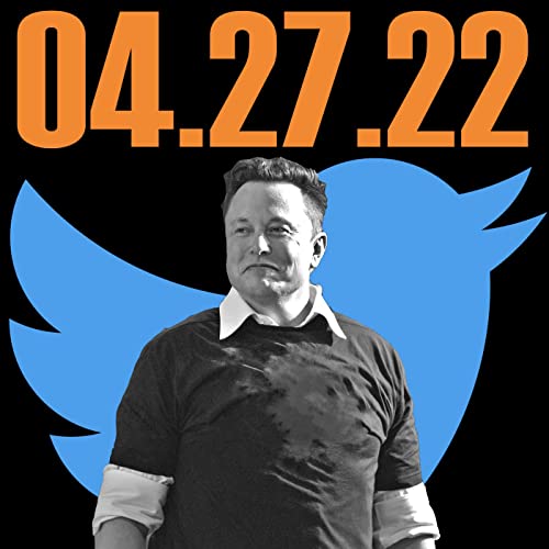 『Elon Musk and the Battle for Twitter | 04.27.22.』のカバーアート