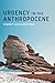 Urgency in the Anthropocene (Mit Press)