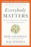 Everybody Matters: The Extraordinary Power of Caring for Your People Like Family--Expanded 10th Anniversary Edition
