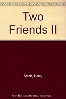 Two Friends II 0913559105 Book Cover