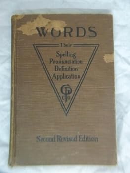 Hardcover Words-Their Spelling, Pronunciation, Definition, Application Book