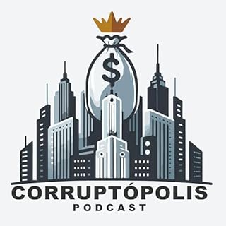 CORRUPTÓPOLIS Audiolibro Por Rogelio Ibarra (@rdibarra) y Salvador Mejía (@esemejia) arte de portada