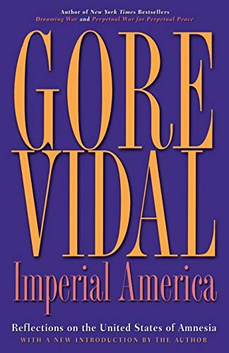 Imperial America: Reflections on the United States of Amnesia Imperial America: Reflections on the United States of Amnesia