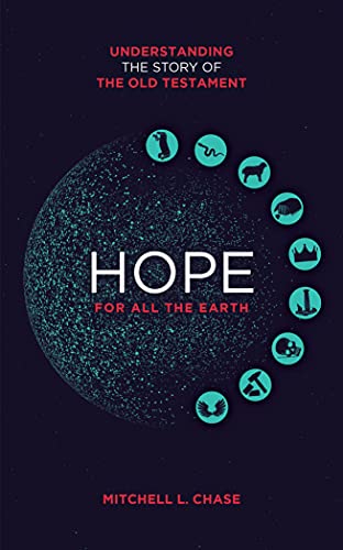 Hope for All the Earth: Understanding the story of the