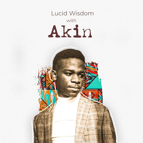 Lucid Wisdom With Akin cover art