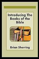 Introducing the Books of the Bible 1783644206 Book Cover