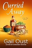 Curried Away (Spice Shop Mystery Series Book 4)