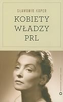 Kobiety władzy PRL 8377000377 Book Cover
