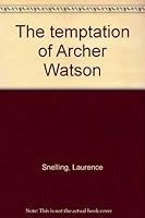 The temptation of Archer Watson 0393086984 Book Cover
