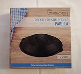 Michelangelo Deckel für Stielpfanne Parilla 20 cm Durchmesser