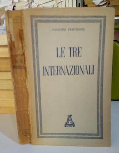  Le tre Internazionali.