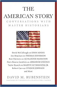 The American Story: Conversations with Master Historians book cover