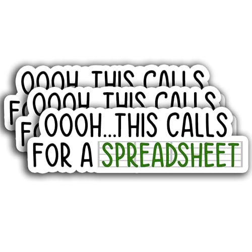 (3pcs) Oooh...This Calls for A Spreadsheet Sticker, Funny Math Humorous Sarcastic Accountant Analyst Sticker, Vinyl Sticker Decals for Books Laptops Phone Water Bottles Tumbler Cup Kindle 3x0.9 Inch