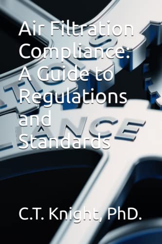 Air Filtration Compliance: A Guide to Regulations and Standards