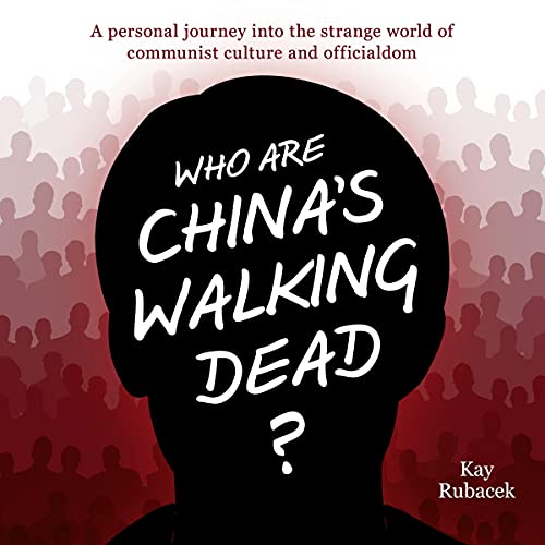 Who Are China's Walking Dead? by Kay Rubacek episode artwork