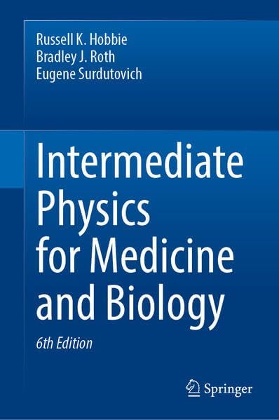 Intermediate Physics for Medicine and Biology : Hobbie, Russell K ...