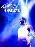Teddy Pendergrass: If You Don't Know Me