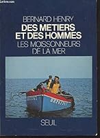 Des metiers et des hommes t4-les moissonneurs de la mer 2020055171 Book Cover