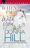 When I'm with You: A Millionaire Love Triangle Contemporary Romance (The Lawsons of Louisiana Book 8)