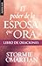 Poder de la esposa que ora, El: Libro de oraciones // Power Of A Praying Wife / Book Of Prayers (Serie Bolsillo) (Spanish Edition)