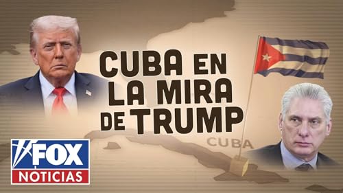 Cuba en la mira de Trump