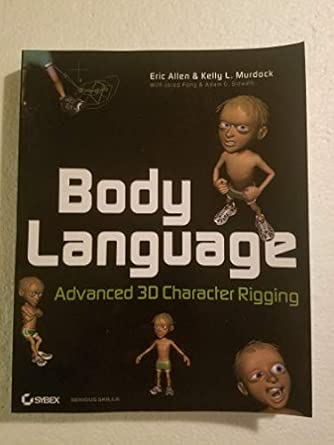 Body Language: Advanced 3D Character Rigging Pap/Cdr Edition book cover