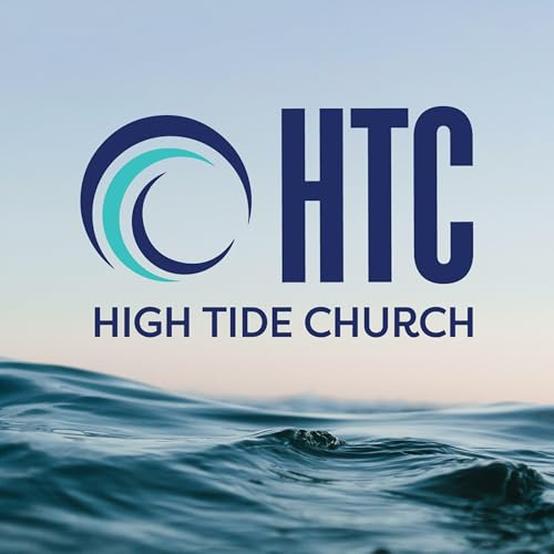 High Tide Church Podcast Por High Tide Church arte de portada
