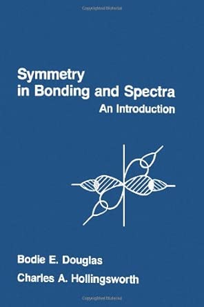 Symmetry in Bonding and Spectra: An Introduction-Wow! eBook