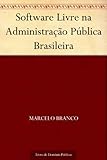 Software Livre na Administração Pública Brasileira