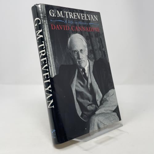 G.M. Trevelyan: A Life in History
