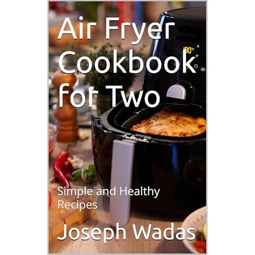 Air Fryer Cookbook for Two Audiolibro Por Joseph Wadas arte de portada