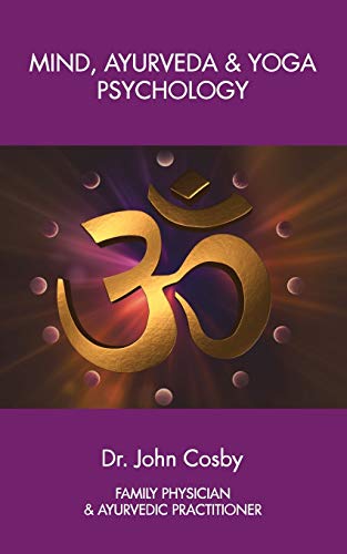 Mind, Ayurveda And Yoga Psychology