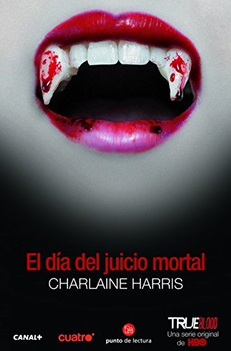 By Charlaine Harris El dia del juicio mortal (Dead Reckoning) (Book 11) (Sookie Stackhouse) (Spanish Edition) (Sangre Fr (1st First Edition) [Paperback]
