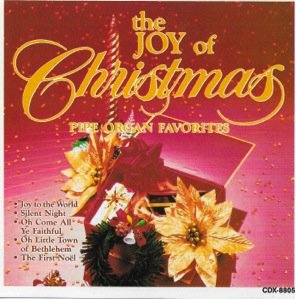 The Joy of Christmas Pipe Organ Favorites [Audio CD]