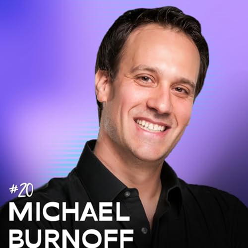 #20: Rewiring the ADHD Brain Through Language and Psychology With Michael Bernoff
