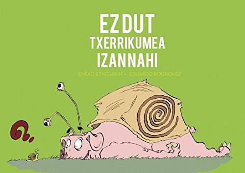 Ez dut txerrikume izan nahi