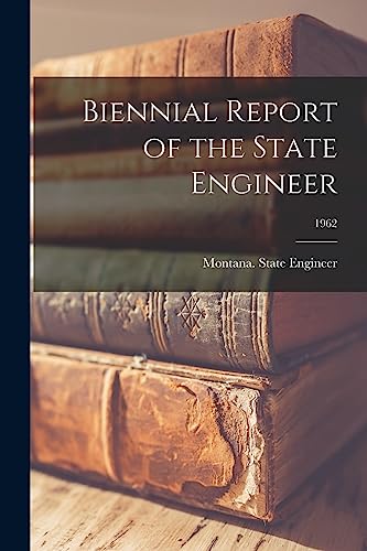 Biennial Report of the State Engineer; 1962