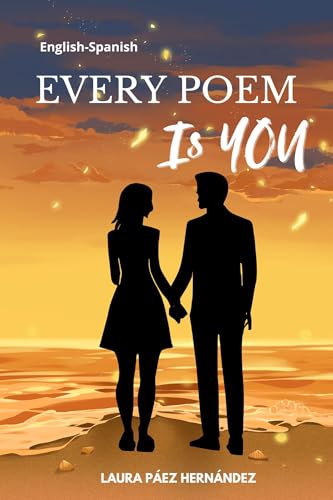 EVERY POEM IS YOU: English- Spanish