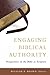 Engaging Biblical Authority: Perspectives on the Bible as Scripture