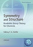 Symmetry and Structure: Readable Group Theory for Chemists