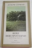 Herz der Finsternis. Mit dem "Kongo-Tagebuch" und dem "Up-river Book" sowie einem Nachwort im Anhang neu übersetzt von Urs Widmer - Joseph Conrad Nachwort: Urs Widmer 